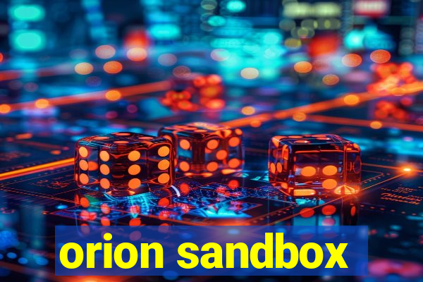 orion sandbox